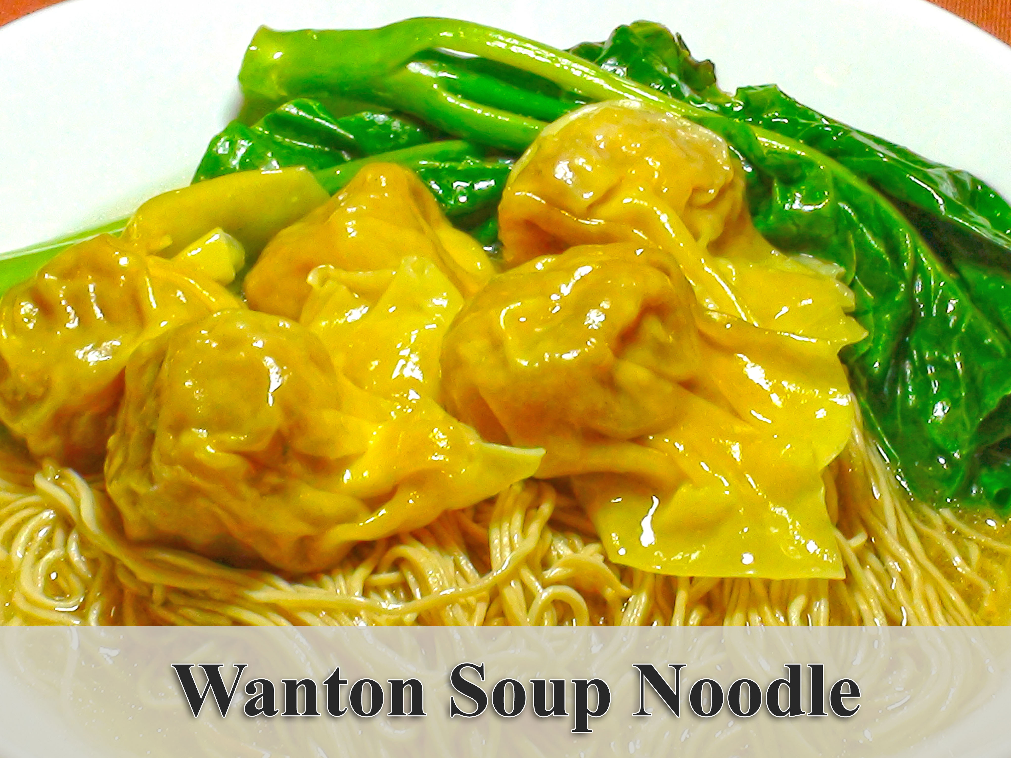 Wanton Soup Noodle